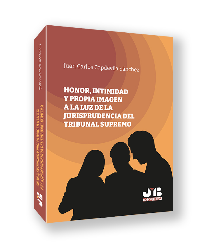 (EBOOK)Honor, intimidad y propia imagen a la luz de la jurisprudencia del Tribunal Supremo