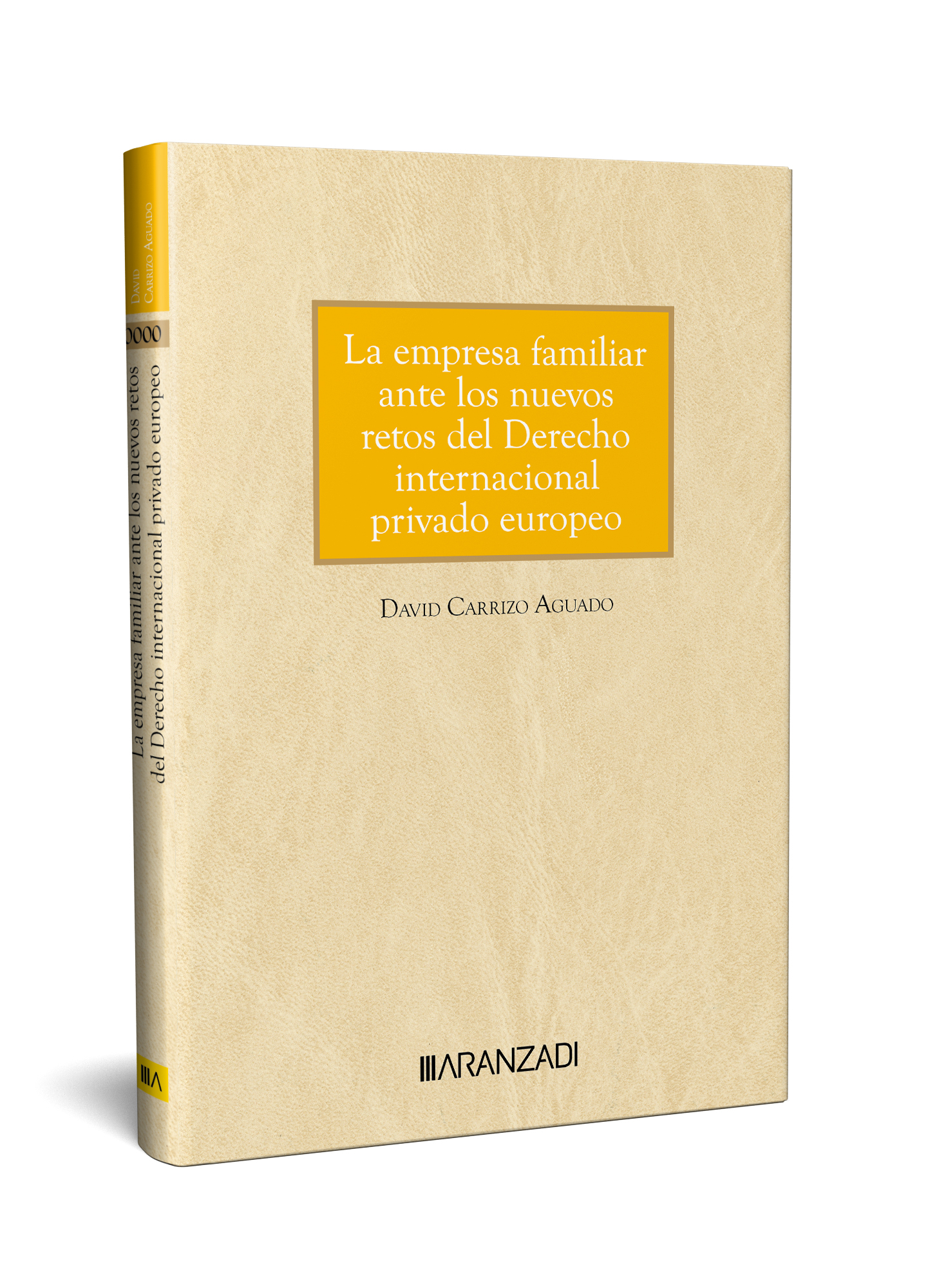 LA EMPRESA FAMILIAR ANTE LOSUEVOS RETOS DEL DERECHO INTERNACIONAL PRIVADO EUROPEO