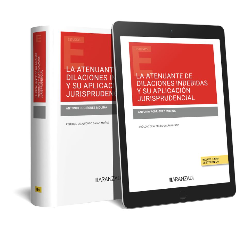La atenuante de dilaciones indebidas y su aplicación jurisprudencial (Papel + e-book)