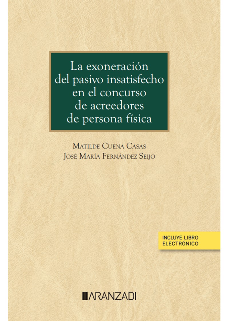 La exoneración del pasivo insatisfecho en el concurso de acreedores de persona física (Papel + e-book)