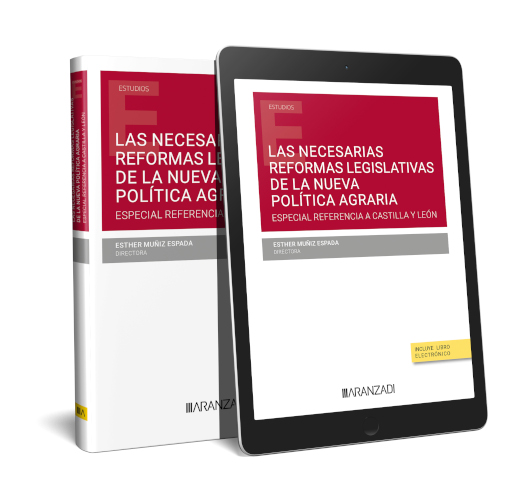 LASECESARIAS REFORMAS LEGISLATIVAS DE LAUEVA POLÍTICA AGRARIAESPECIAL REFERENCIA A CASTILLA Y LEÓ