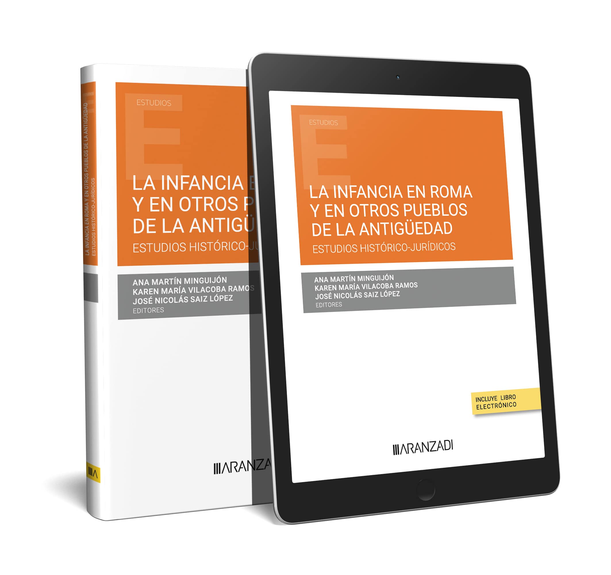 La infancia en Roma y en otros pueblos de la antigüedad. Estudios histórico-jurídicos (Papel + e-book)