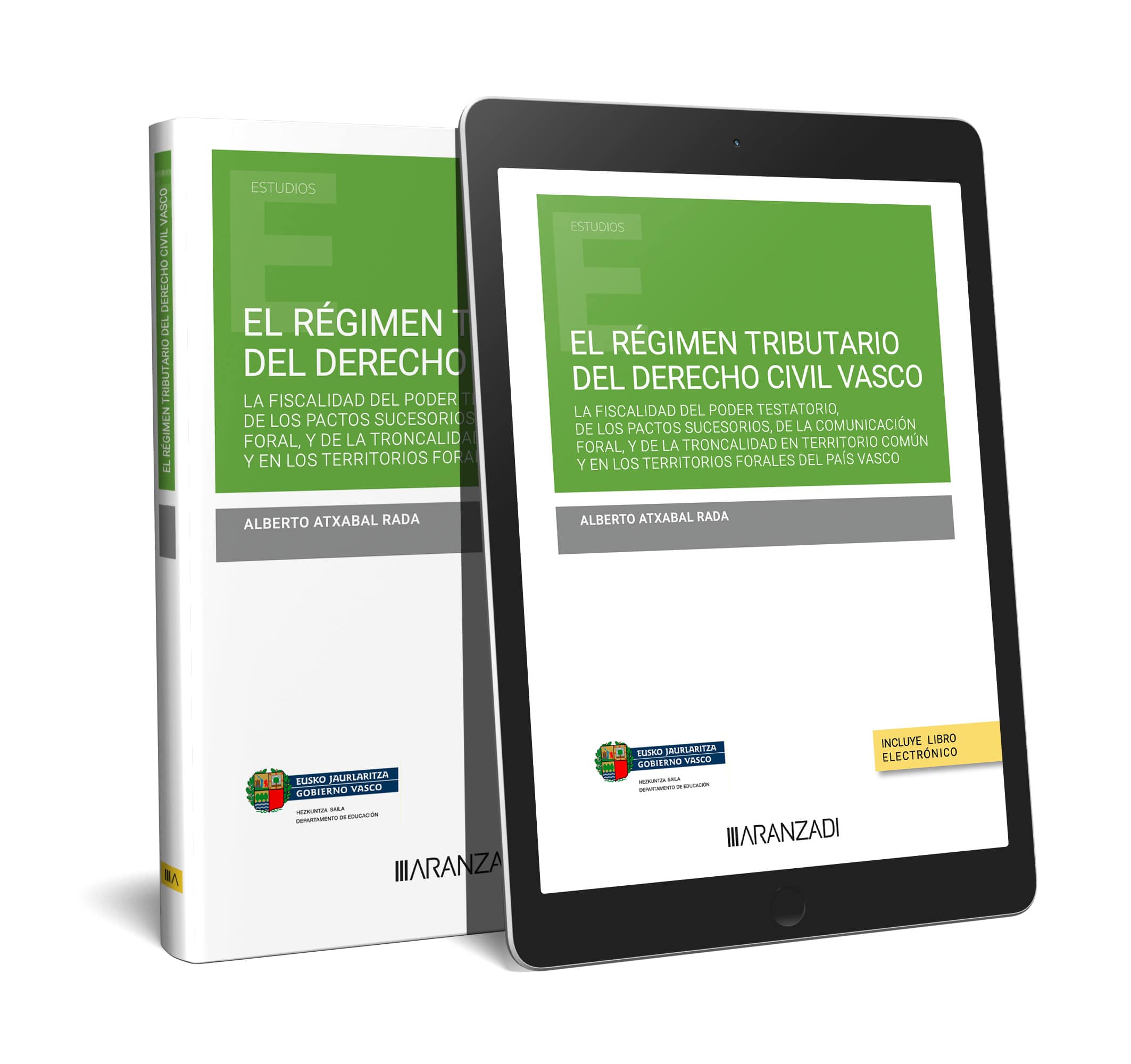 El régimen tributario del Derecho Civil Vasco (Papel + e-book)