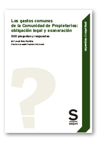 Los gastos comunes de la Comunidad de Propietarios: obligación legal y exoneración