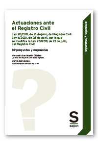 Actuaciones ante el Registro Civil Ley 20/2011, de 21 de julio, del Registro Civil