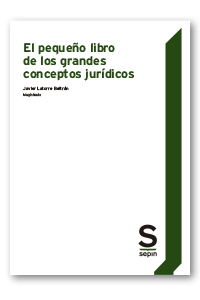 El pequeño libro de los grandes conceptos jurídicos