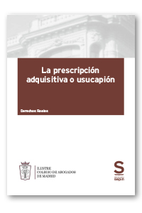 La prescripción adquisitiva o usucapión