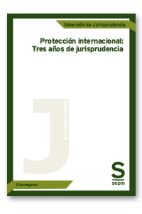 Protección internacional: Tres años de jurisprudencia
