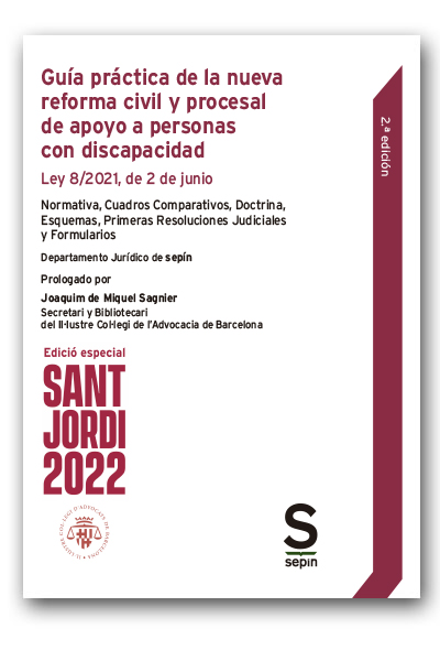 Guía práctica de la nueva reforma civil y procesal de apoyo a personas con discapacidad. 2.ª Edición. COLECTIVOS
