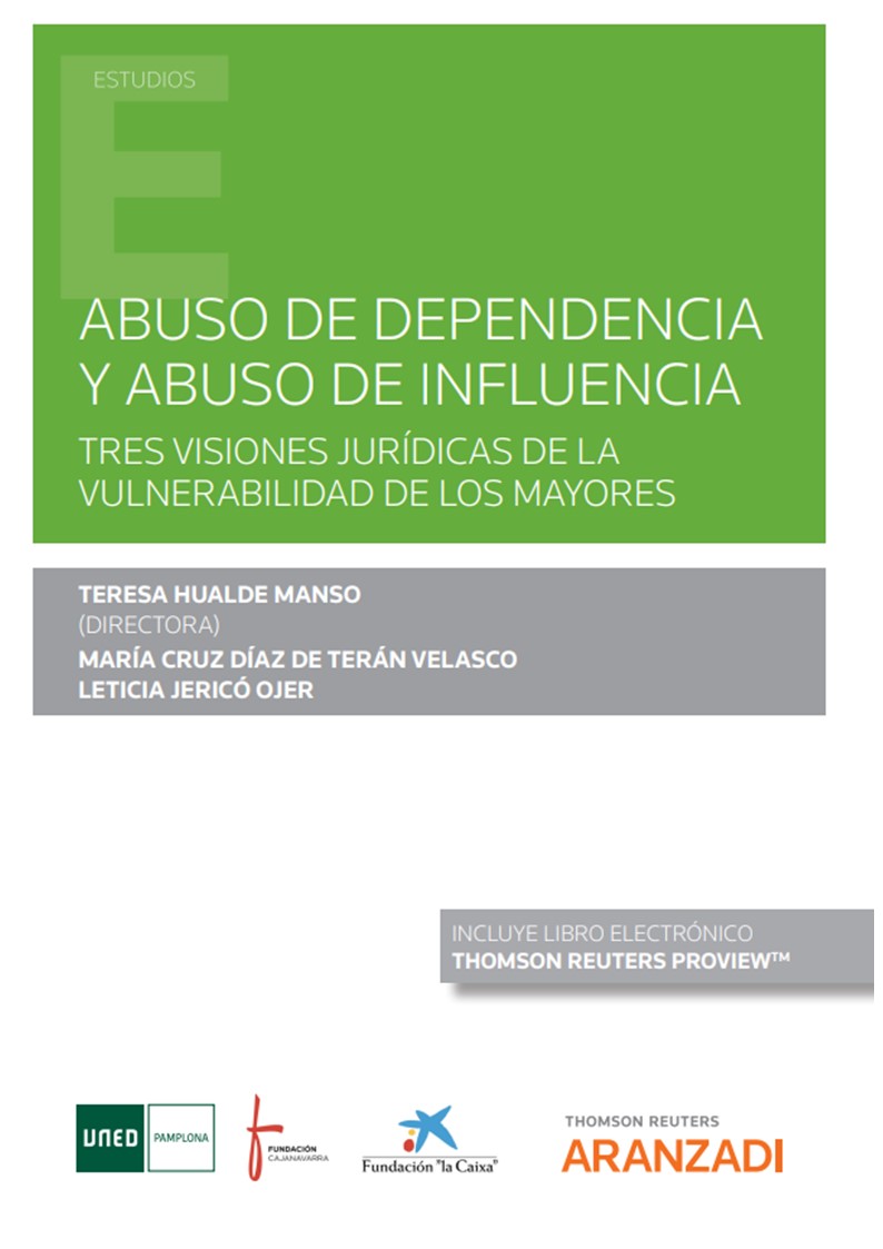 Abuso de dependencia y abuso de influencia Tres visiones jurídicas de la vulnerabilidad de los mayores (Papel + e-book)