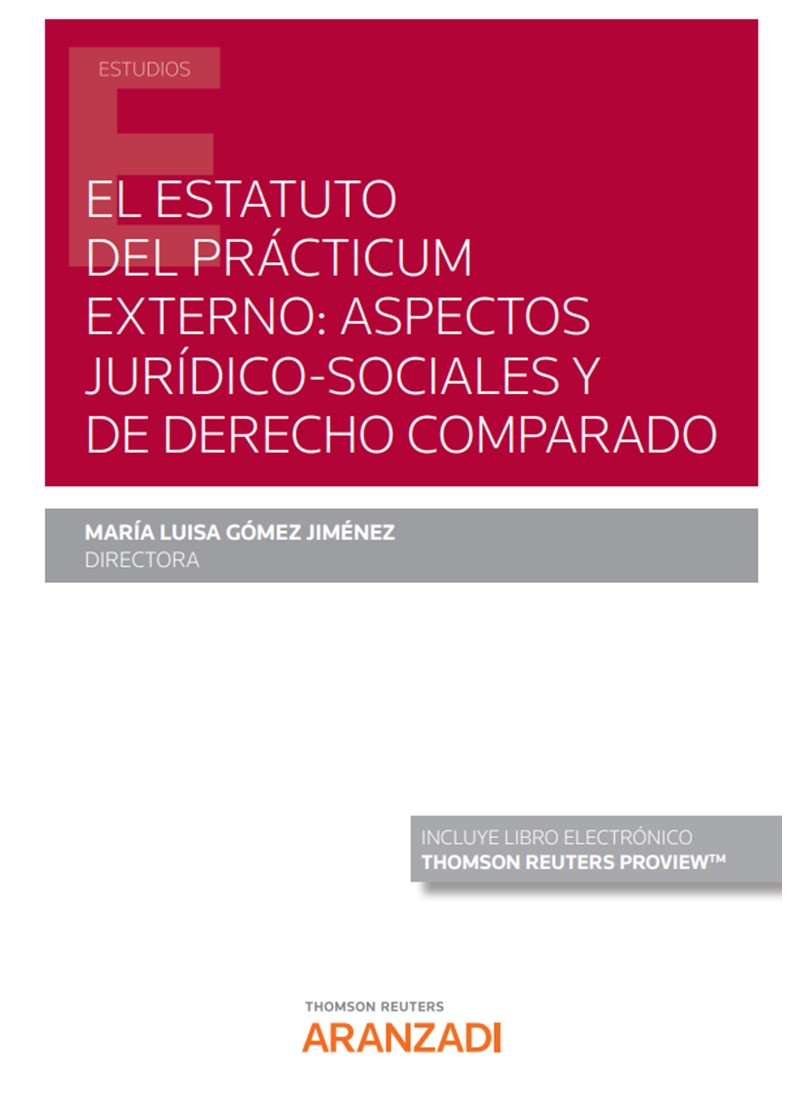 El estatuto del Prácticum externo: aspectos jurídicos-sociales comparados (Papel + e-book)