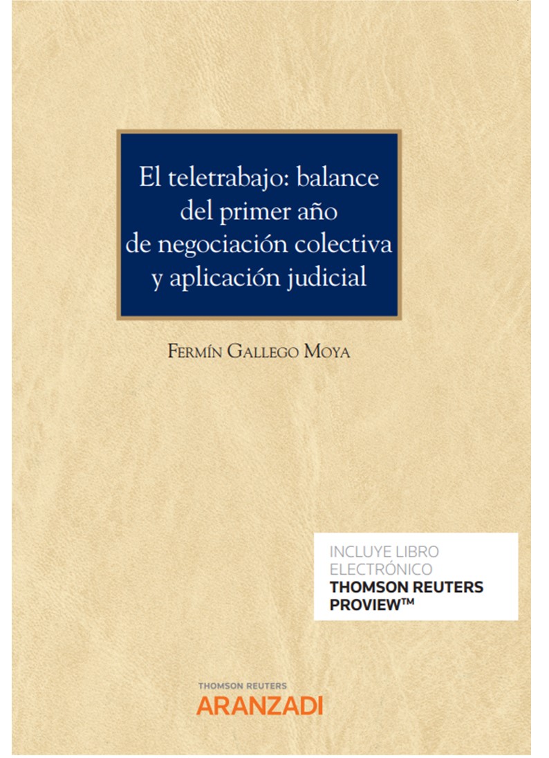 El teletrabajo: balance del primer año de negociación colectiva y aplicación judicial (Papel + e-book)