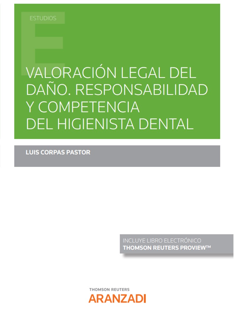 Valoración legal del daño. Responsabilidad y competencia del higienista dental (Papel + e-book)