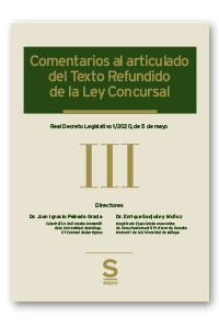 Comentarios al articulado del Texto Refundido de la Ley Concursal. Tomo III: Arts. 381 a 577