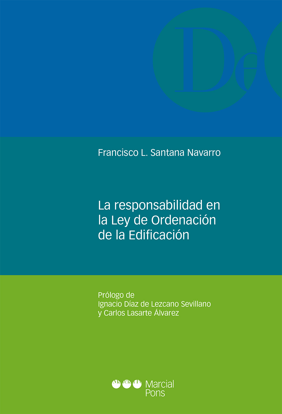 La responsabilidad en la Ley de Ordenación de la Edificación