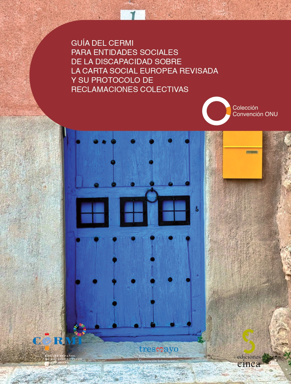 Guía del CERMI para entidades sociales de la discapacidad sobre la Carta Social Europea Revisada y su protocolo de reclamaciones colectivas