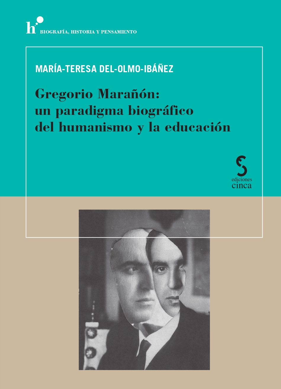 Gregorio Marañón: un paradigma biográfico del humanismo y la educación
