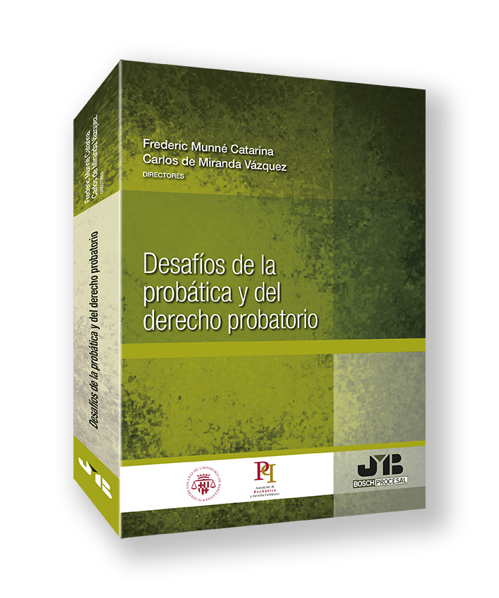 Desafíos de la probática y del Derecho probatorio