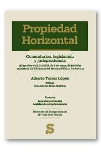 Propiedad Horizontal. Comentarios, legislación y jurisprudencia