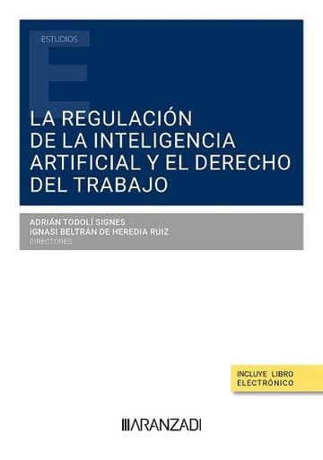 La regulación de la Inteligencia Artificial y el Derecho del trabajo
