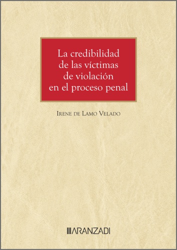 La credibilidad de las víctimas de violación en el proceso penal