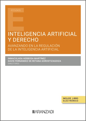 Derecho e Inteligencia Artificial. Avanzando en su regulación
