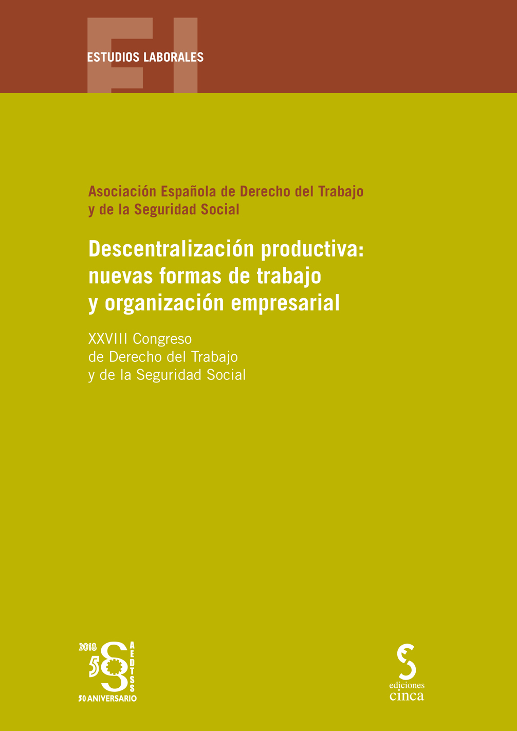 DESCENTRALIZACIÓN PRODUCTIVA: NUEVAS FORMAS DE TRABAJO Y ORGANIZACIÓN EMPRESARIAL
