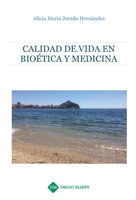 CALIDAD DE VIDA EN BIOETICA Y MEDICINA