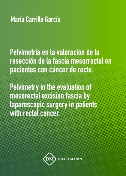 PELVIMETRIA EN LA VALORACION DE LA RESECCION DE LA FASCIA MESORRECTAL EN PACIENTES CON CANCER DE RECTO