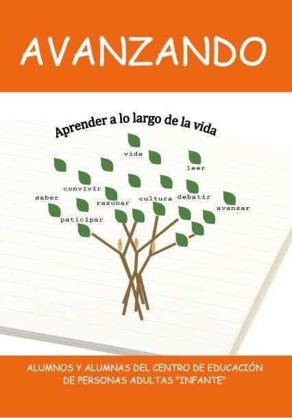 AVANZANDO. ALUMNOS Y ALUMNAS DEL CENTRO DE EDUCACION DE PERSONAS ADULTAS INFANTE