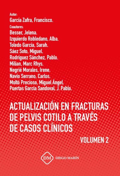 ACTUALIZACION EN FRACTURAS DE PELVIS COTILO A TRAVES DE CASOS CLINICOS VOL. 2