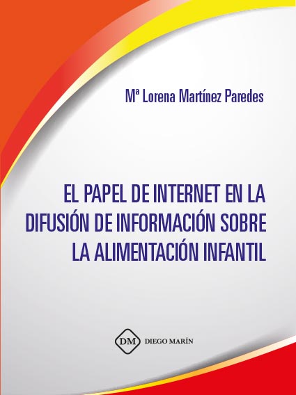 EL PAPEL DE INTERNET EN LA DIFUSION DE INFORMACION SOBRE LA ALIMENTACION INFANTIL