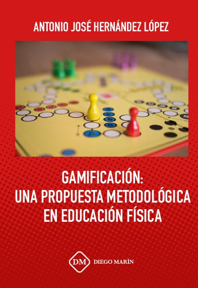 GAMIFICACION: UNA PROPUESTA METODOLOGICA EN EDUCACION FISICA