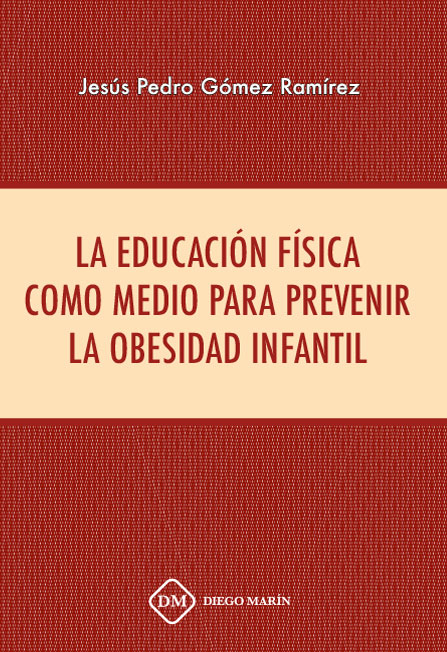 LA EDUCACION FISICA COMO MEDIO PARA PREVENIR LA OBESIDAD INFANTIL