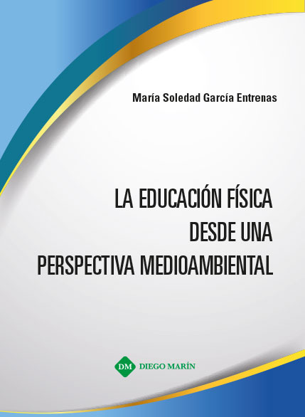 LA EDUCACION FISICA DESDE UNA PERSPECTIVA MEDIOAMBIENTAL