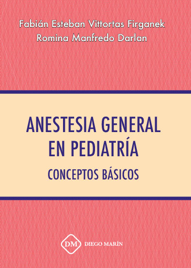 ANESTESIA GENERAL  EN PEDIATRIA. CONCEPTOS BASICOS