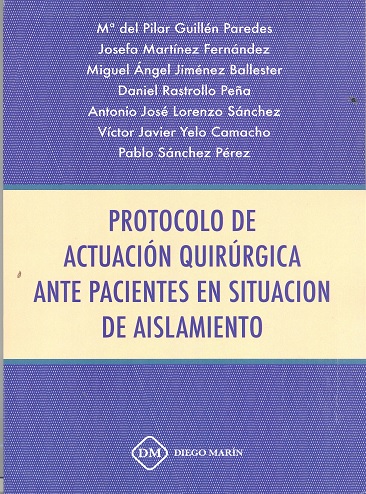 PROTOCOLO DE ACTUACION QUIRURGICA  ANTE PACIENTES EN SITUACION DE AISLAMIENTO