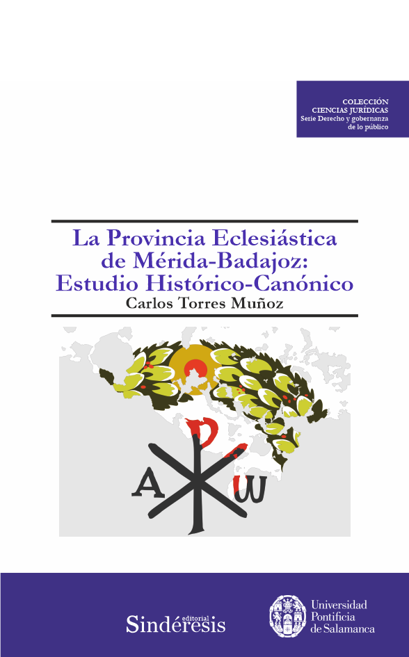 La provincia eclesiástica de Mérida-Badajoz: estudio histórico-canónico