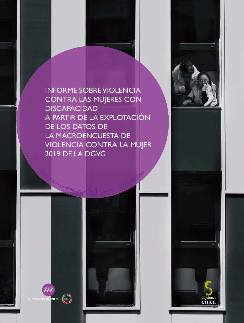 Informe sobre violencia contra las mujeres con discapacidad a partir de la explotación de los datos de la Macroencuesta de violencia contra la mujer 2019 de la DGVG