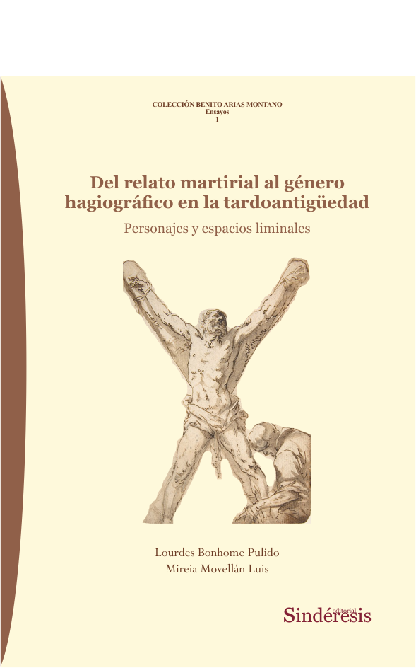 DEL RELATO MARTIRIAL AL GÉNERO HAGIOGRÁFICO EN LA TARDOANTIGÜEDAD
