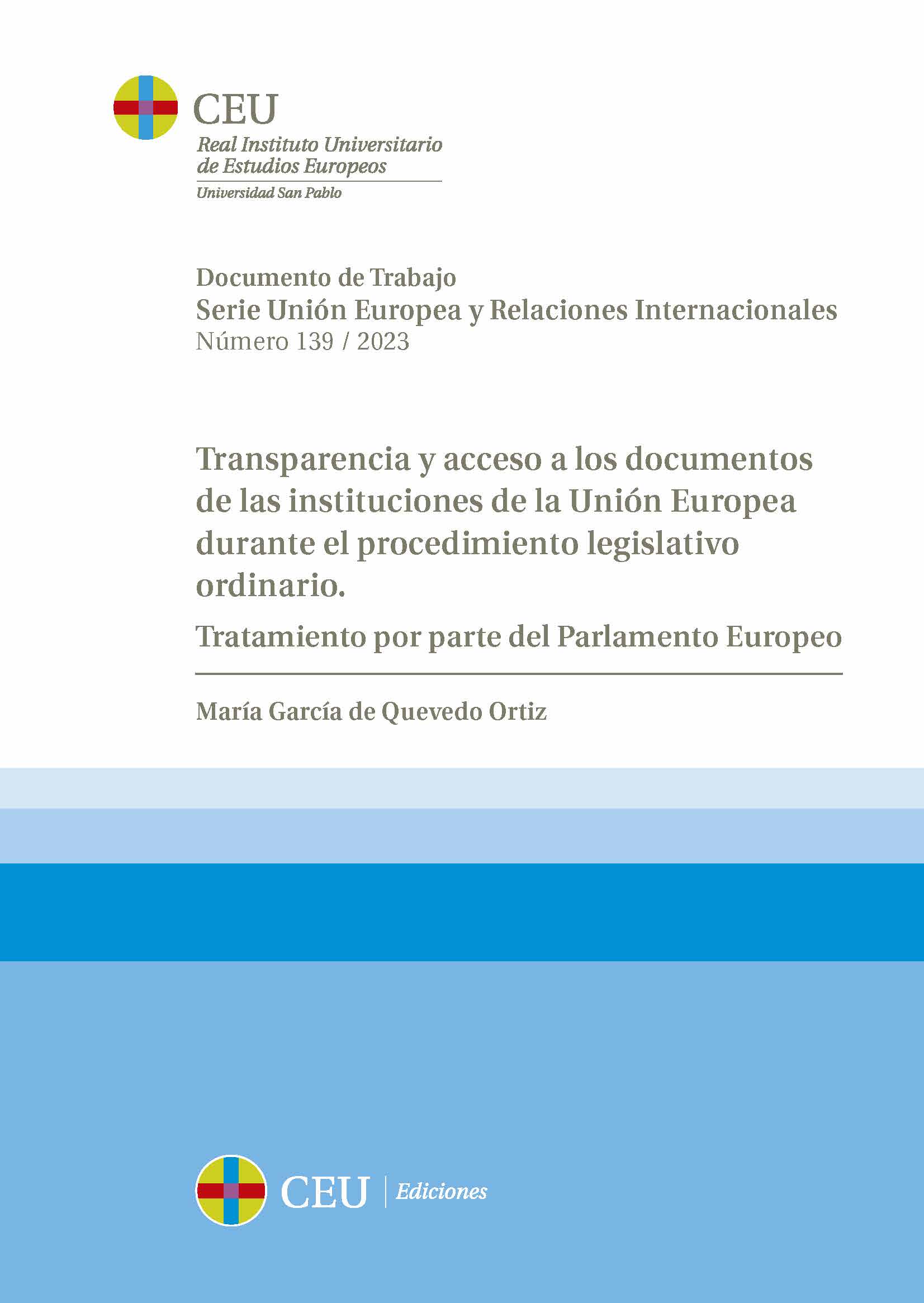 Transparencia y acceso a los documentos de las instituciones de la Unión Europea durante el procedimiento legislativo ordinario.