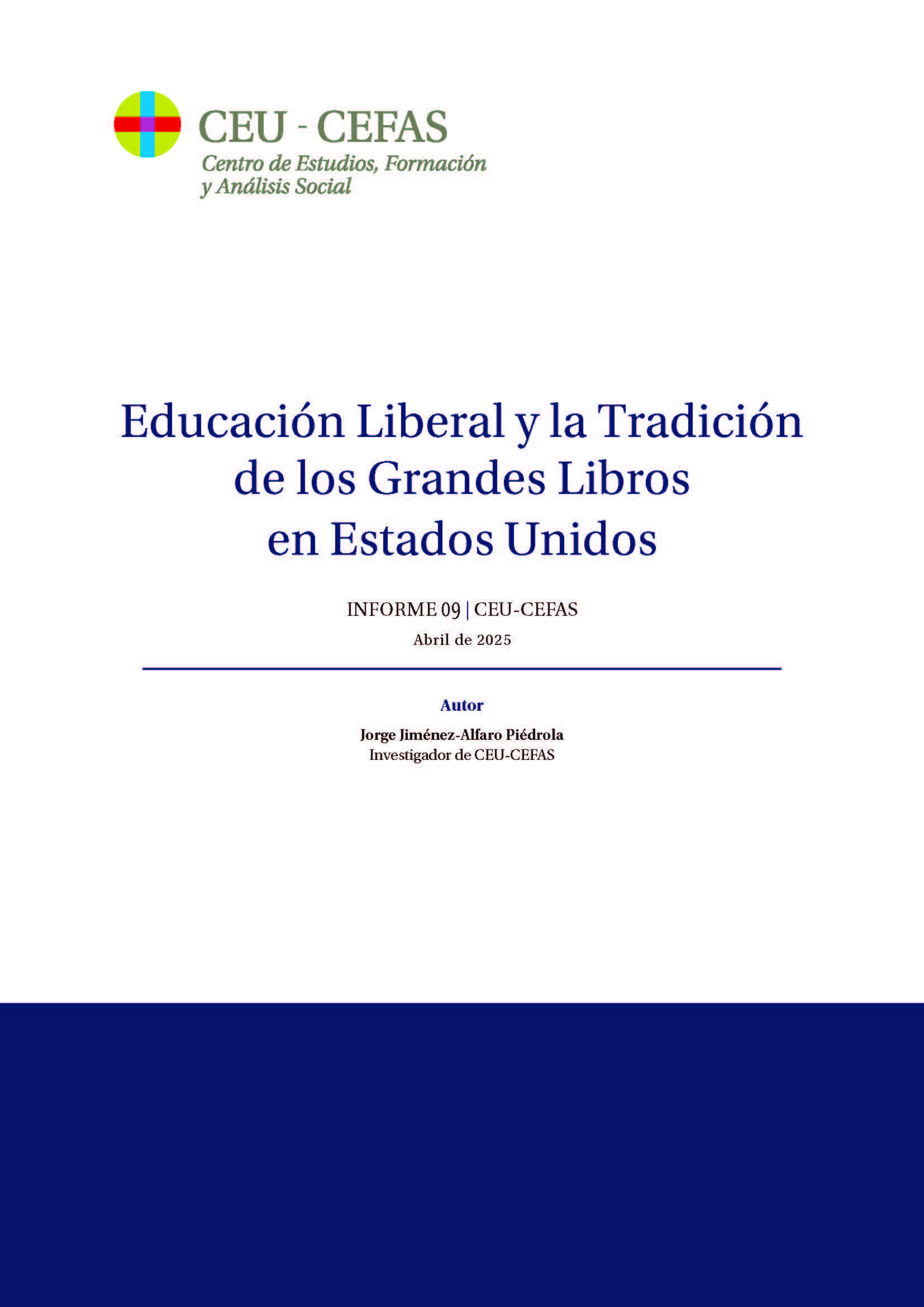 Educación Liberal y la Tradición de los Grandes Libros en Estados Unidos. Informe 09 - CEU-CEFAS. Abril de 2025