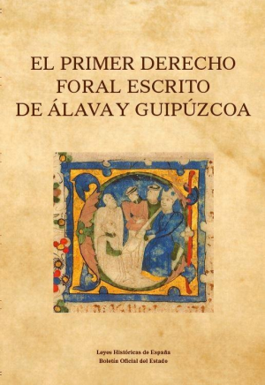 El primer derecho foral escrito de Álava y Guipúzcoa