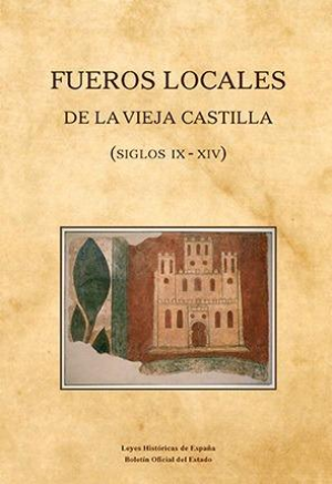 Fueros locales de la Vieja Castilla (siglos IX-XIV)