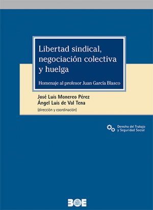 Libertad sindical, negociación colectiva y huelga