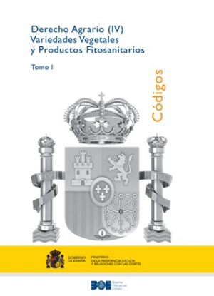 Código de Derecho Agrario (IV) Variedades Vegetales y Productos Fitosanitarios