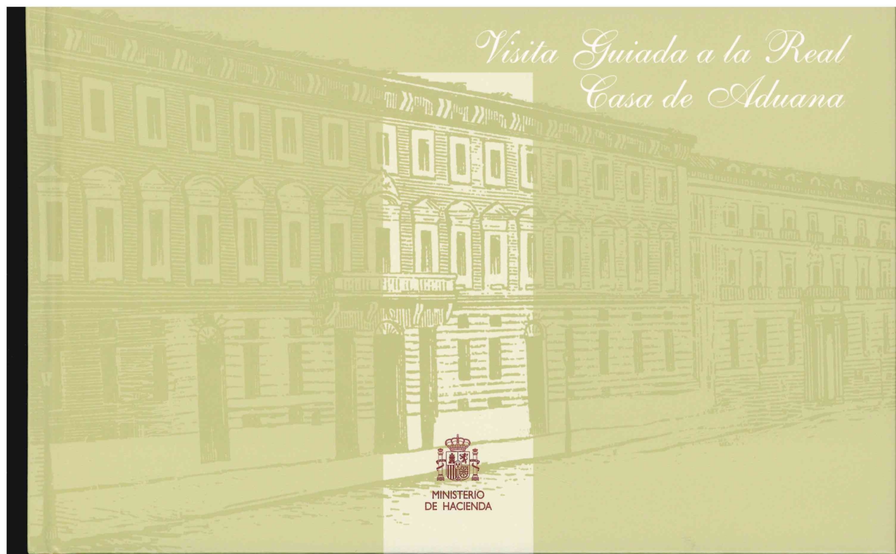 Visita guiada a la Real Casa de Aduana
