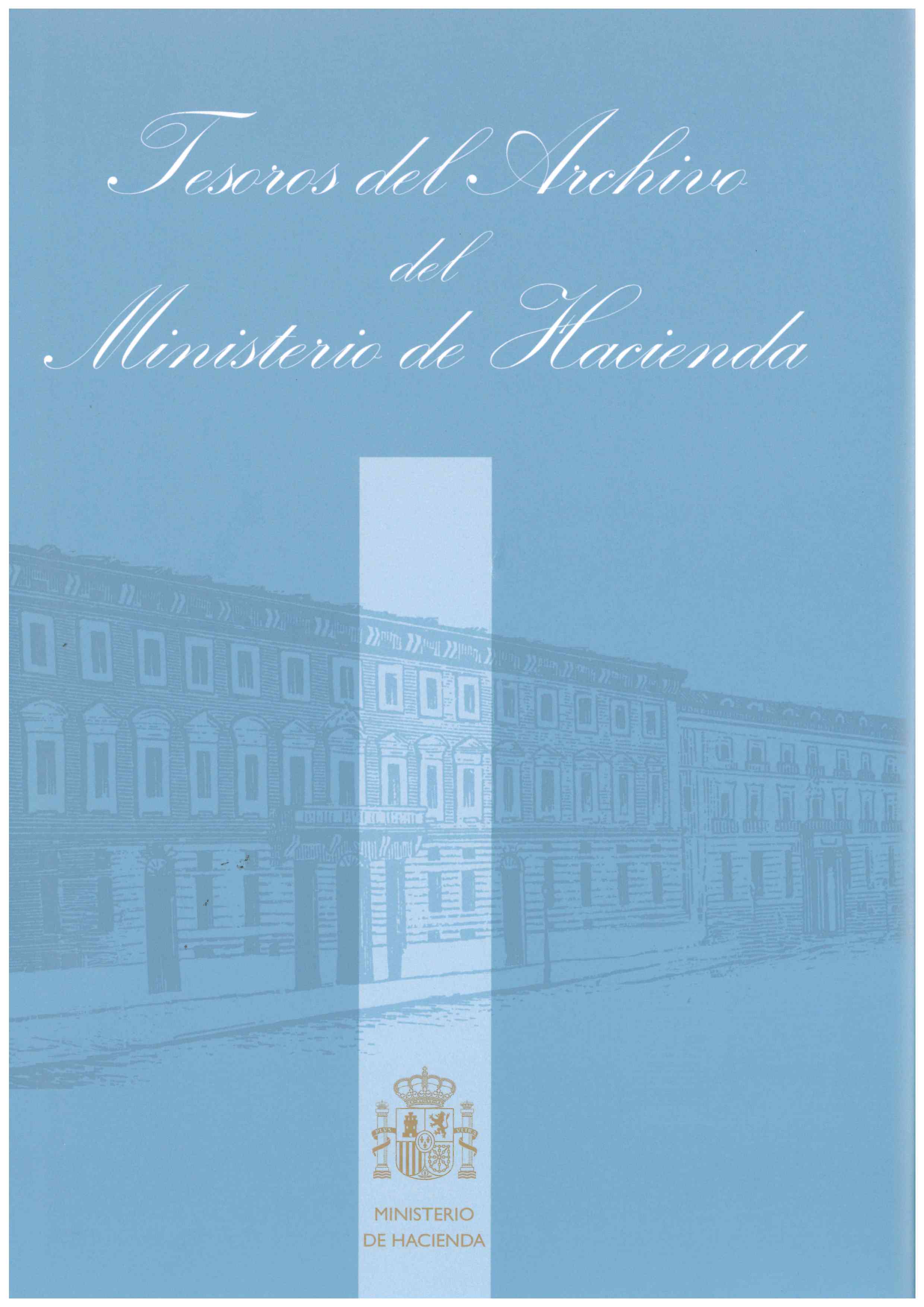 Tesoros del Archivo del Ministerio de Hacienda