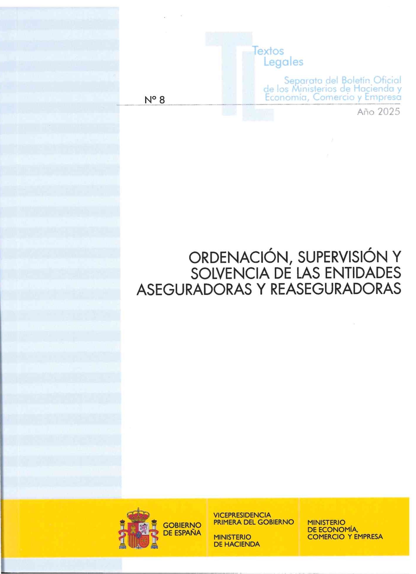 Ordenación, supervisión y solvencia de las entidades aseguradoras y reaseguradoras