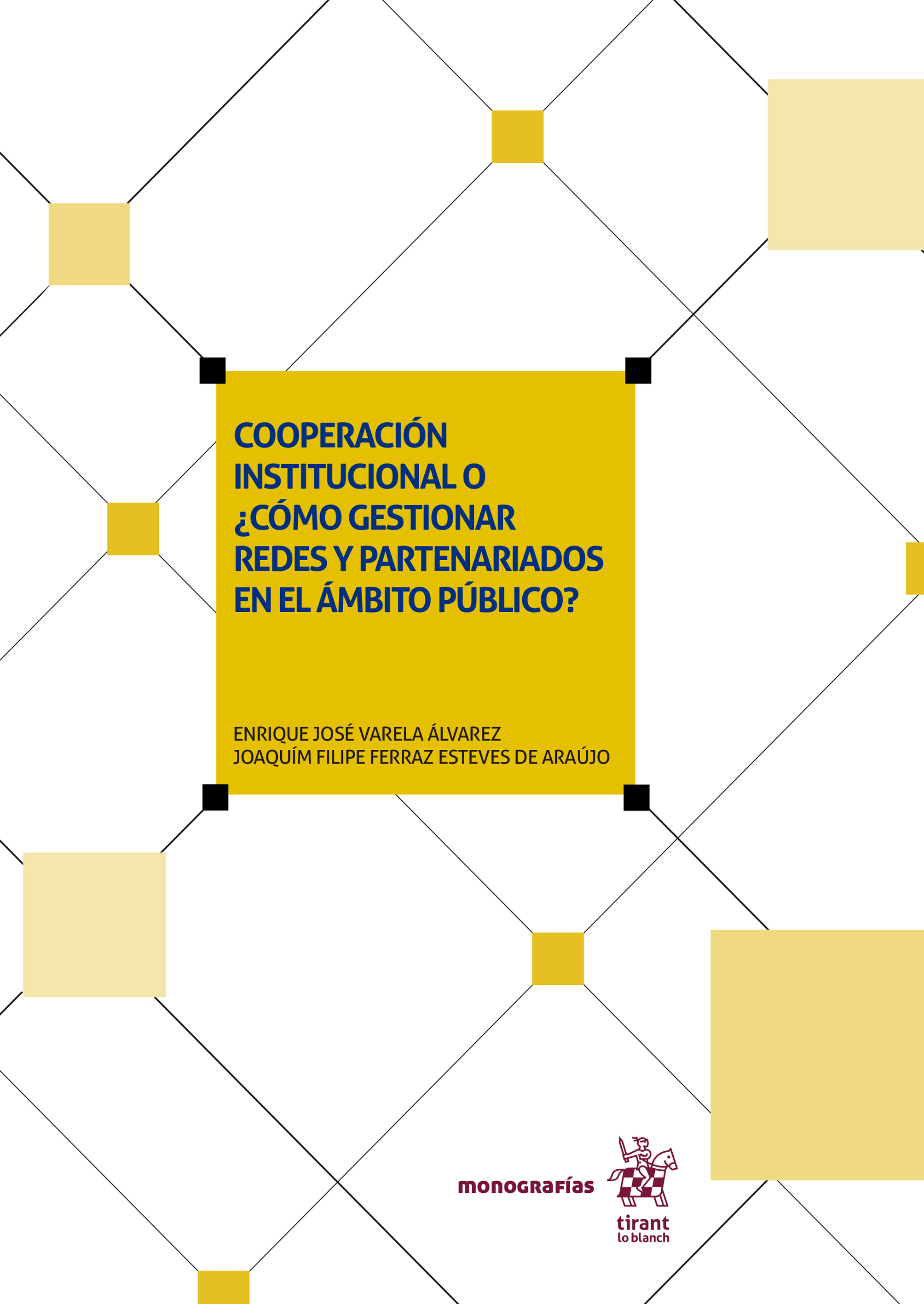 Cooperación institucional o ¿cómo gestionar redes y partenariados en el ámbito público
